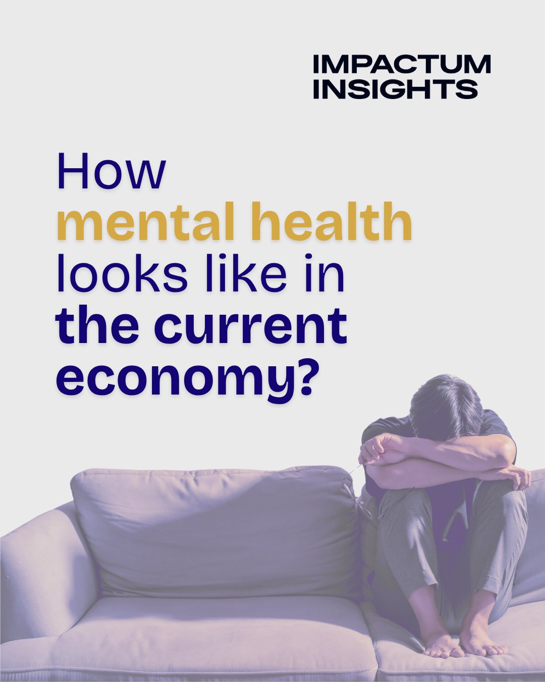 How does mental health look like in the current economy?